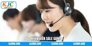 Nhân Viên Sale Game KJC - Công Việc Với Đãi Ngộ Hấp Dẫn 