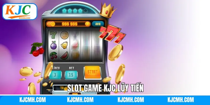 Slot game KJC jackpot lũy tiến siêu hấp dẫn